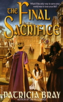 The Final Sacrifice by Patricia Bray