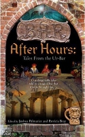 After Hours: Tales from the Ur-Bar edited by Patricia Bray and Joshua Palmatier
